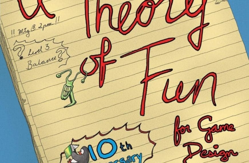 Theory of Fun for Game Design