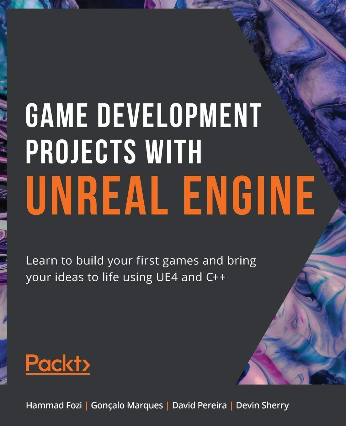 Game Development Projects with Unreal Engine: Learn to build your first games&hellip;
