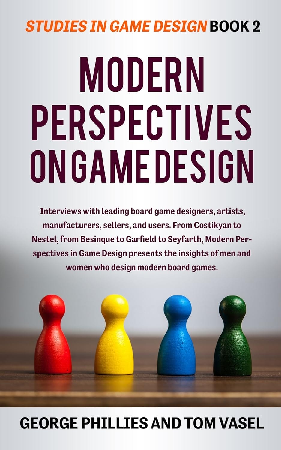 Modern Perspectives on Game Design (Studies in Game Design Book 2)