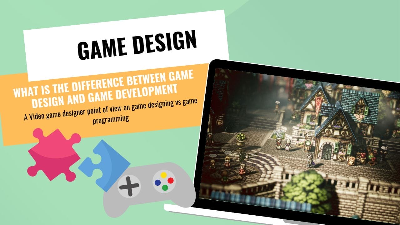 What is the difference between game design and game development: A Video&hellip;